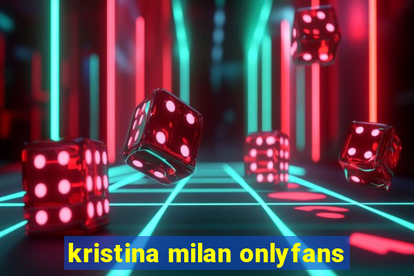 kristina milan onlyfans